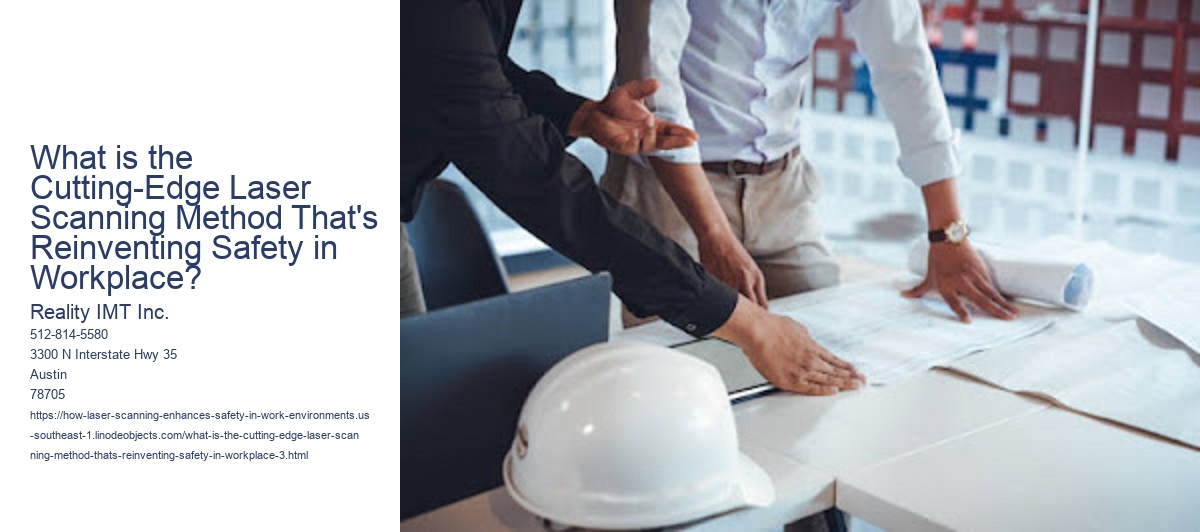 What is the Cutting-Edge Laser Scanning Method That's Reinventing Safety in Workplace?