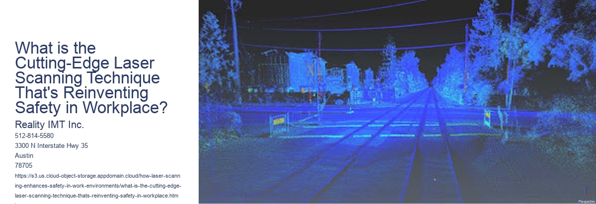 What is the Cutting-Edge Laser Scanning Technique That's Reinventing Safety in Workplace?