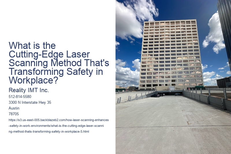 What is the Cutting-Edge Laser Scanning Method That's Transforming Safety in Workplace?